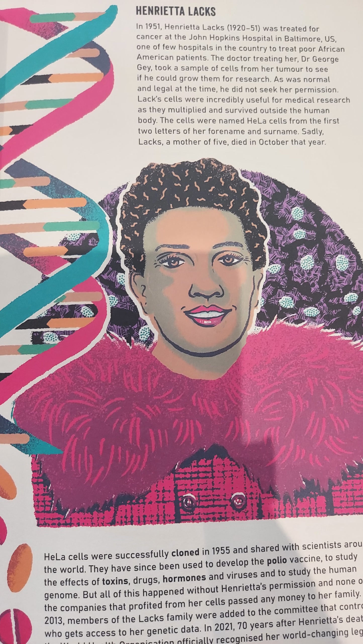 Photo of a page of the book with a colourful helix down the left side, the heading Henrietta Lacks at the top, and an illustration in the centre of a woman with medium skin tone wearing a red coat with a large fur trim