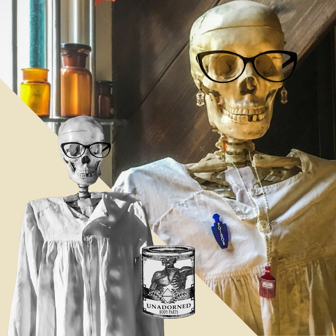 Bottom left: a cut-out black and white photo of a skeleton wearing glasses and a white gown, next to an illustrated tin labelled Unadorned Body Parts; Top right: a colour photo of a skeleton wearing glasses, wooden earrings, a blue poison bottle brooch and a red apothecary bottle necklace.