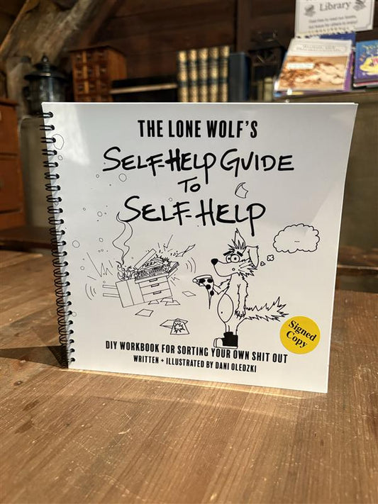 The Lone Wolf's Self-Help Guide to Self-Help by Dani Oledzki